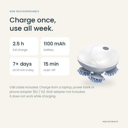 USB rechargeable scalp massager: 2.5-hour charge, 1100 mAh battery, 7+ days at 10 minutes a day, 15-minute auto-off